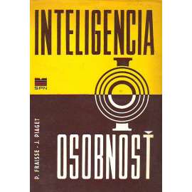 Inteligencia - Osobnost (edice: Základné pedagogické a psychologické diela) [pedagogika, experimentální psychologie]